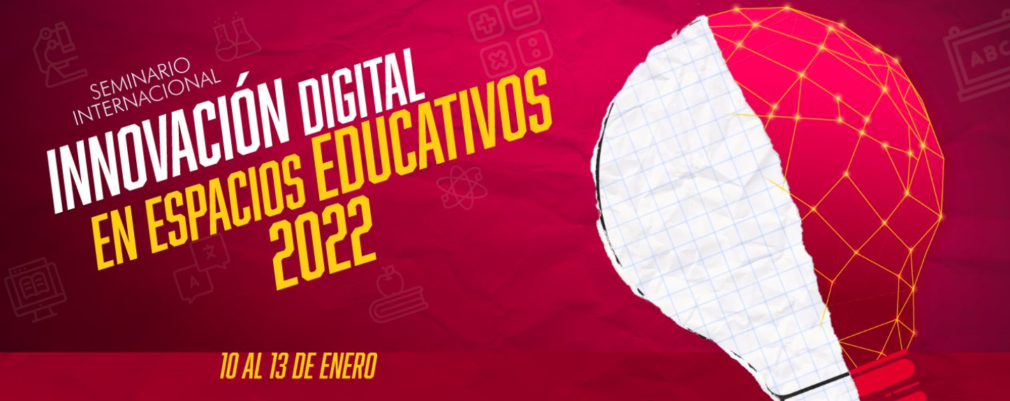31 de marzo: Inauguración segunda fase del Seminario Internacional de Innovación Digital en Espacios Educativos