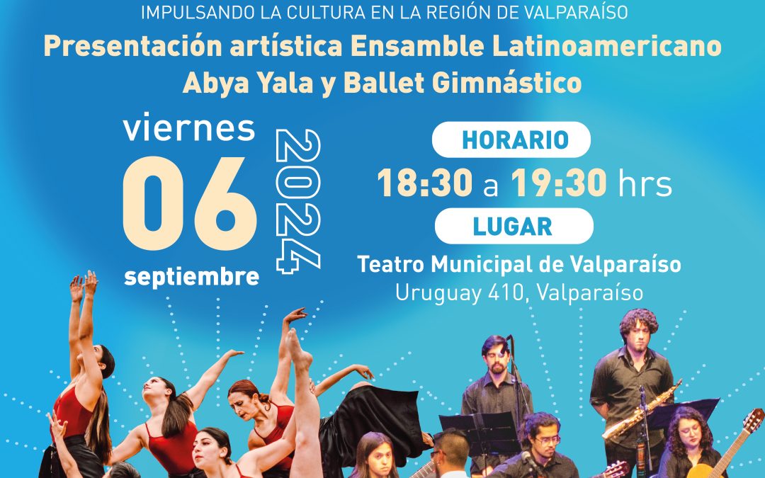 Ensamble Abya Yala y Ballet Gimnástico UPLA se presentan en Teatro Municipal de Valparaíso