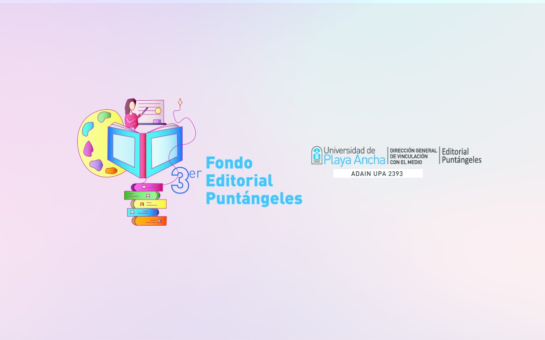 III Fondo Editorial Puntángeles 2025