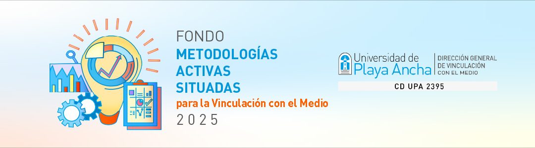 Convocatoria | Primer fondo de Metodologías Activas Situadas para la Vinculación con el Medio