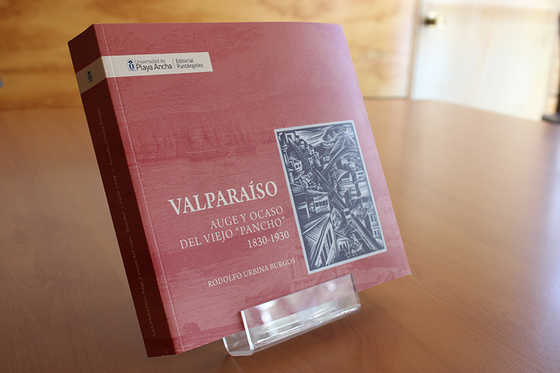 Editorial Puntángeles reedita libro sobre el siglo dorado de la ciudad-puerto de Valparaíso